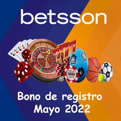 Bono de registro Betsson mayo 2022
