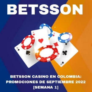 Betsson Casino en Colombia: Promociones de septiembre 2022 [Semana 1]