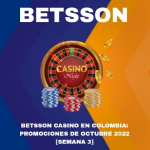 Betsson Casino en Colombia: Promociones de  octubre 2022 [Semana 3]