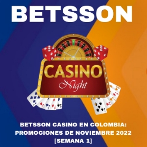 Betsson Casino en Colombia: Promociones de Noviembre 2022 [Semana 1]