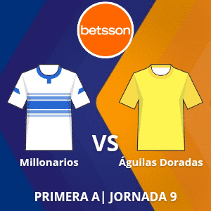 Betsson Colombia: Millonarios vs Águilas Doradas (19 de marzo) | Jornada 9 | Apuestas deportivas en Categoría Primera A