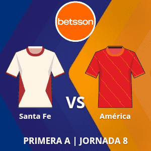 Betsson Colombia: Santa Fe vs América (14 de marzo) | Jornada 8 | Apuestas deportivas en Categoría Primera A