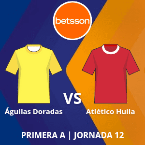 Betsson Colombia: Águilas Doradas vs Atlético Huila (7 de abril) | Jornada 12 | Apuestas deportivas en Categoría Primera A