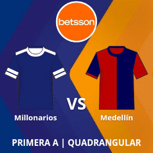 Betsson Colombia: Millonarios vs Medellín (17 de junio) | Quadrangular | Apuestas deportivas en Categoría Primera A