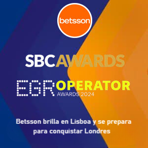 Betsson: Un triunfo contundente en los SBC Awards 2024 y favorito en los EGR Operator Awards